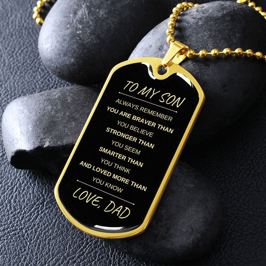 To My Son Always Remember - Love Dad (black & gold - black background) | Graphical Dog Tag & Ball Chain (Steel)