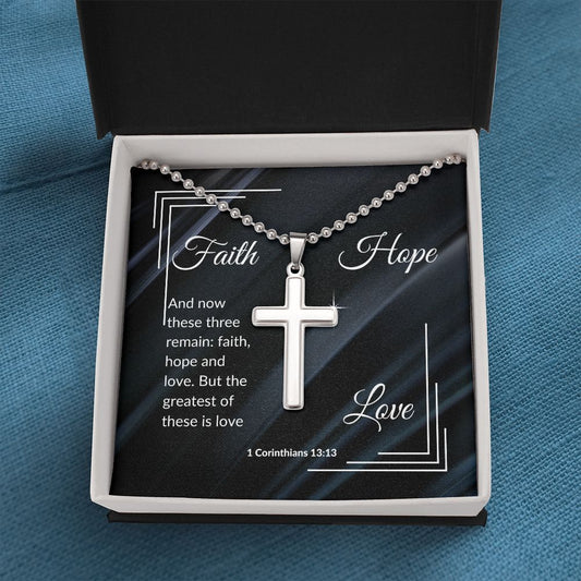 Faith Hope & Love - 1 Corinthians 13:13 | Stainless Cross Necklace with Ball Chain