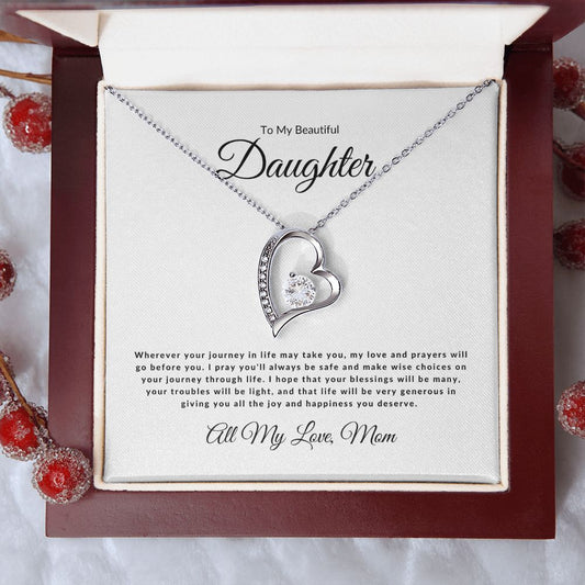 To My Beautiful Daughter - Wherever Your Journey | All My Love Mom (one line) | Forever Love Necklace