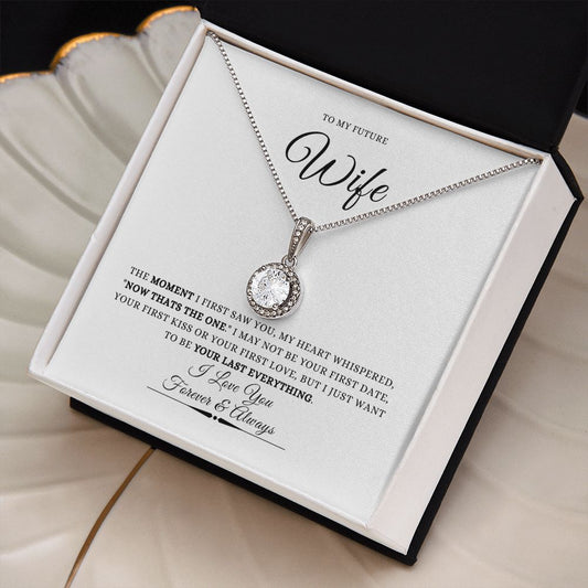 To My Future Wife - The Moment I First Saw You | Eternal Hope Necklace