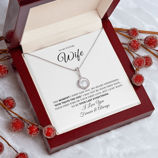 To My Future Wife - The Moment I First Saw You (plain) | Eternal Hope Necklace