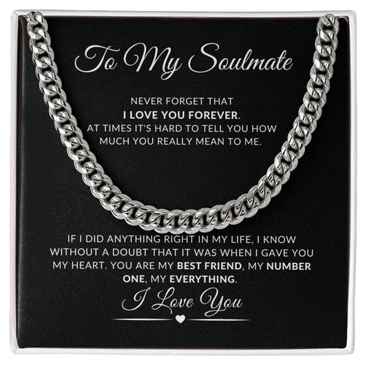 To My Soulmate - Never Forget I love You Forever (number one, black background) | Cuban Link Chain Necklace
