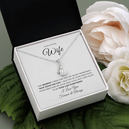 To My Future Wife - The Moment I First Saw You (plain) | Alluring Beauty Necklace