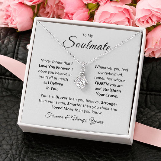 To My Soulmate - Never Forget - I Love You Forever | Alluring Beauty Necklace