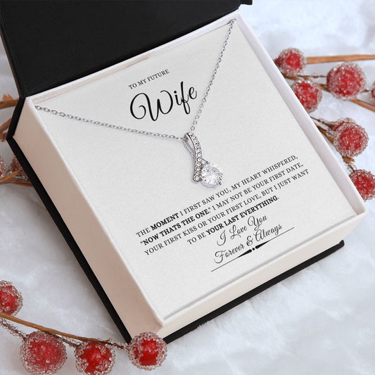 To My Future Wife - The Moment I First Saw You | Alluring Beauty Necklace