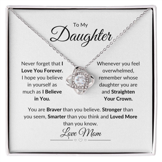 To My Daughter - Never Forget - I Love You Forever | Love Mom | Love Knot Necklace