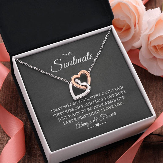 To My Soulmate - Your First Date | Always & Forever | Interlocking Hearts Necklace