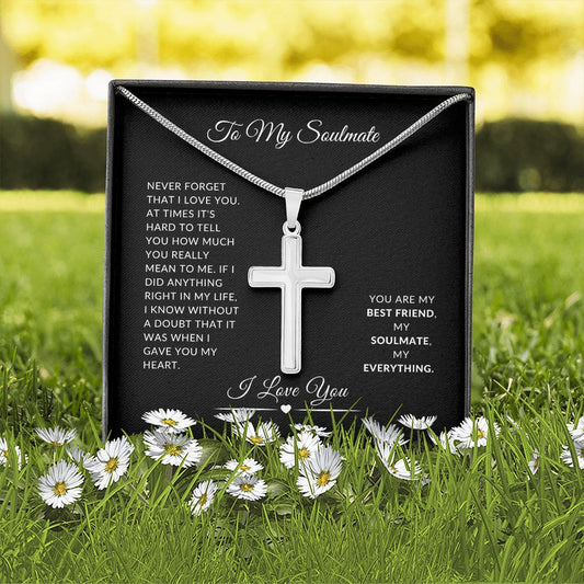 To My Soulmate - Never Forget I love You (black background) | Stainless Cross Necklace